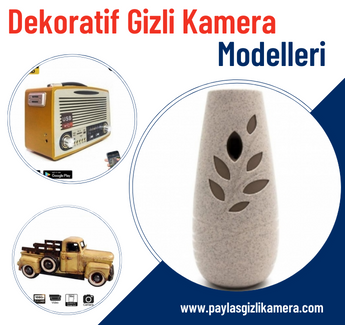 Dekoratif Gizli Kamera Modelleri