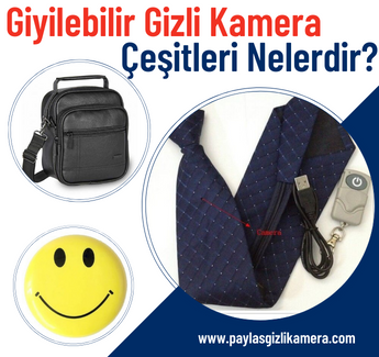 Giyilebilir Gizli Kamera eitleri Nelerdir?